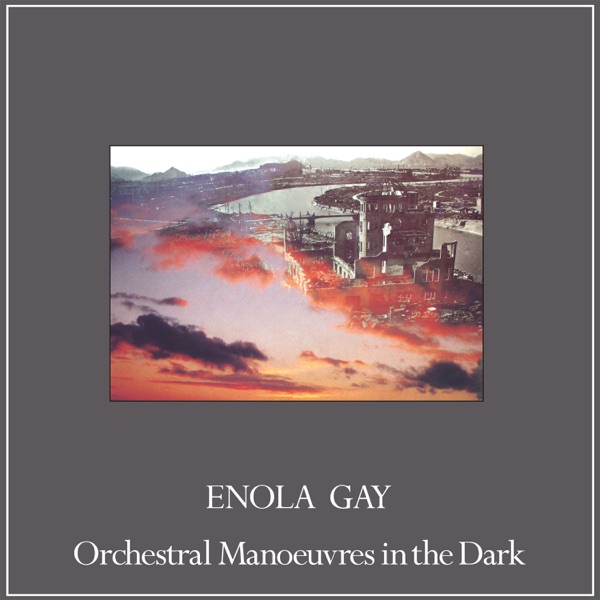 orchestral manoeuvres in the dark enola gay