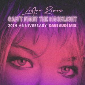 LeAnn Rimes - Can't Fight the Moonlight (Dave Audé Mix)