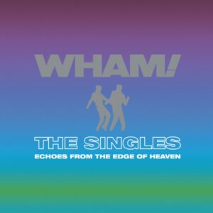 Wham Echoes