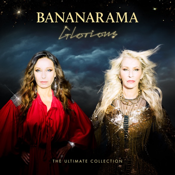 Bananarama - Glorious: The Ultimate Collection