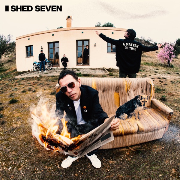 Shed Seven A Matter Of Time Cooking Vinyl